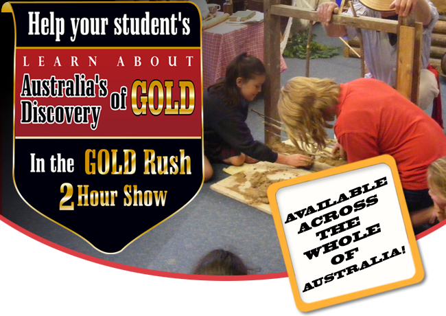 The Colonial Gold Show - School Incursion